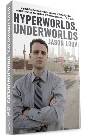 Jason Louv Hyperworlds Underworlds